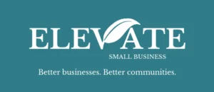 Elevate Small Business. Better business. Better communities.